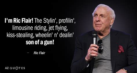 Ric Flair wheelin dealin quote